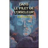Dans le filet de l'oiseleur